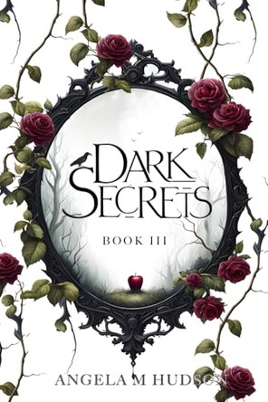 Dark Secrets 3 by Angela M Hudson