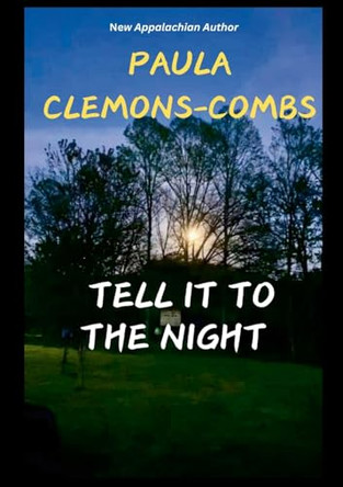 Tell It to the Night by Paula Clemons-Combs