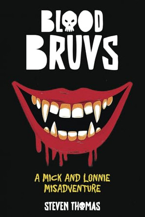 Blood Bruvs by Steven Thomas