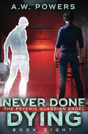 Never Done Dying by A W Powers