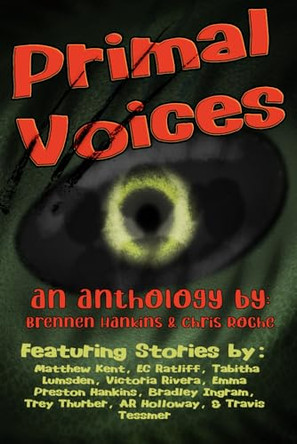 Primal Voices by E C Ratliff