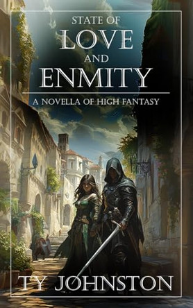 State of Love and Enmity by Ty Johnston