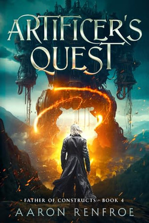 Artificer's Quest by Aaron Renfroe