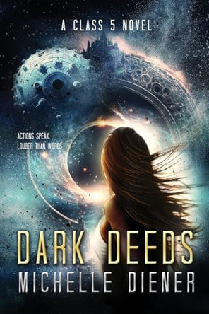 Dark Deeds Michelle Diener 9780645465846 Dark Deeds Michelle Diener 9780645465846
