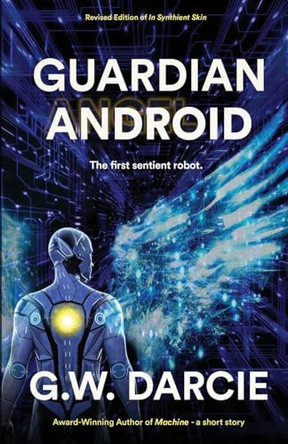 Guardian Android by G W Darcie
