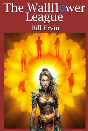 The Wallflower League Bill Ervin 9798878482332