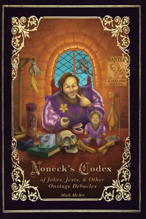 Noneck's Codex of Jokes, Jests & Other Onstage Debacles by Josh Williams
