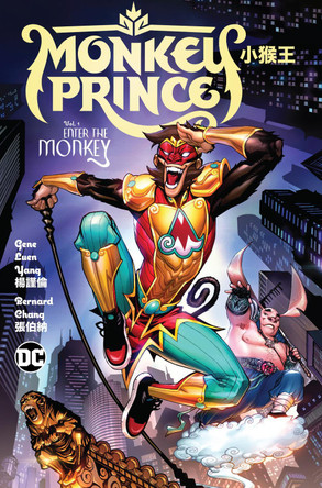 Monkey Prince Vol. 1: Enter the Monkey Gene Luen Yang 9781779517098
