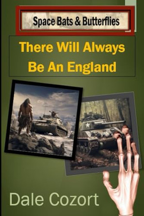 There Will Always Be An England by Dale Cozort
