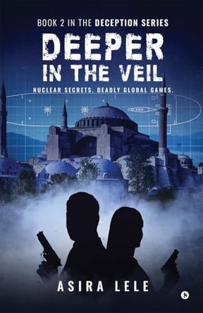 Deeper In The Veil: Book 2 in the Deception Series Asira Lele 9798896733492