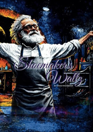 The Shoemaker's Waltz by Ringo Macabenta