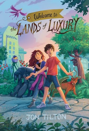 Welcome to the Lands of Luxury Jon Tilton 9781960389053
