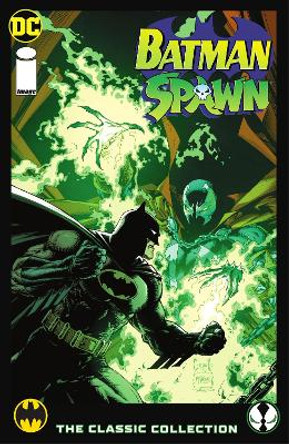 Batman/Spawn: The Classic Collection Doug Moench 9781779521507