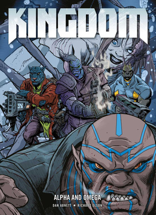 Kingdom: Alpha and Omega by Dan Abnett