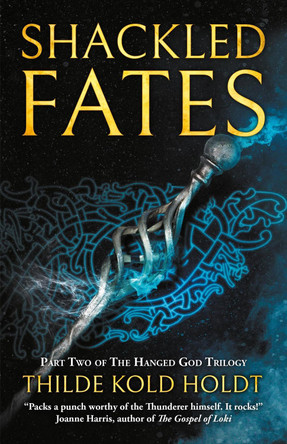 Shackled Fates Thilde Kold Holdt 9781781089255