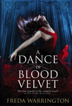 A Dance in Blood Velvet Freda Warrington 9781781167069