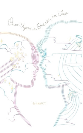 Once Upon A Dream Or Two Isabel K T 9781958807408
