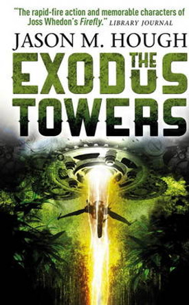 The Exodus Tower Jason M. Hough 9781781167656