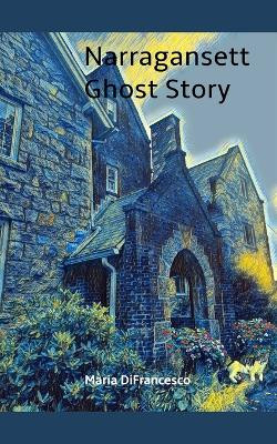 Narragansett Ghost Story by Maria Difrancesco