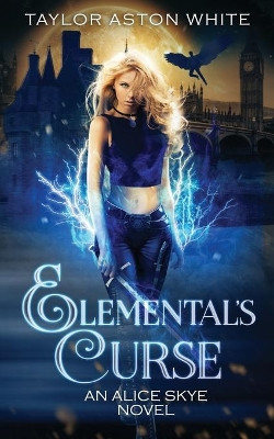 Elemental's Curse by Taylor Aston White