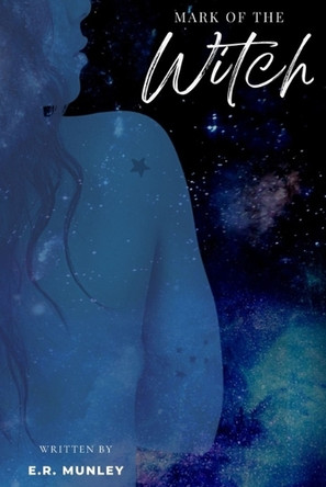 Mark of the Witch E R Munley 9798869364081