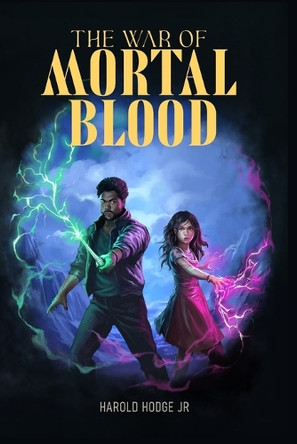 The War of Mortal Blood by Harold Hodge, Jr