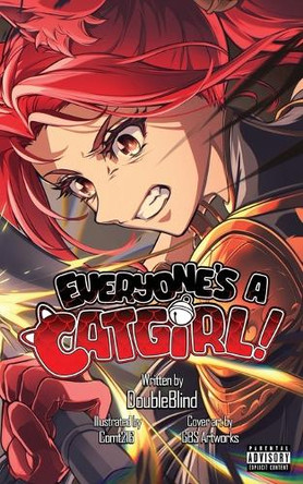 Everyone's a Catgirl!: Volume Five - A LitRPG Isekai Adventure Doubleblind 9798988162490
