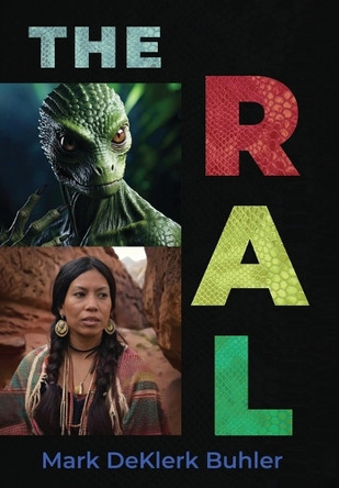 The RAL: Raltrepatile Allaurian Lepidon Mark Buhler 9781966972013