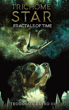 Trichome Star: Fractals of Time Teodoro Castro, III 9798330692637