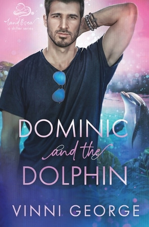 Dominic and the Dolphin by Vinni George
