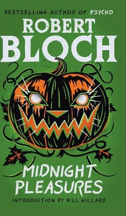 Midnight Pleasures Robert Bloch 9781960241467