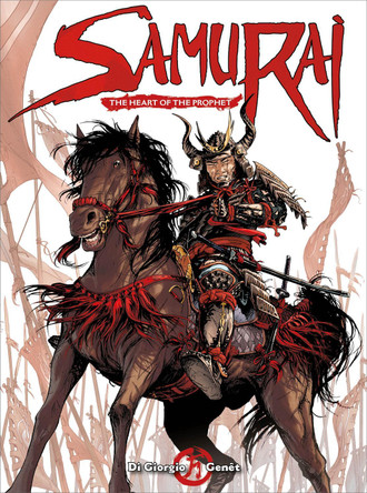 Samurai: The Heart of the Prophet Jean-Francois Di Giorgio 9781782763376