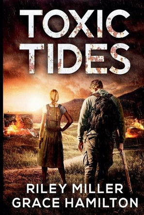 Toxic Tides by Grace Hamilton