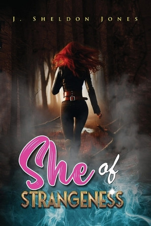 She of Strangeness by John Sheldon Jones