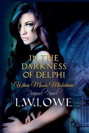 In The Darkness of Delphi by L W Lowe