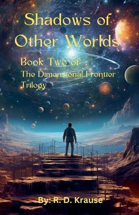 Shadows of Other Worlds; Book Two Of by Richard Krause