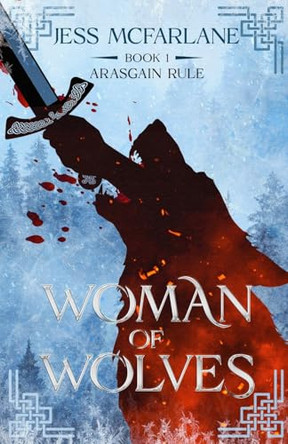 Woman of Wolves by Jess McFarlane