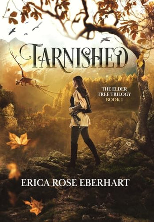 Tarnished Erica Rose Eberhart 9781965648971