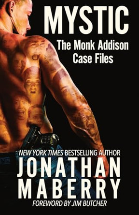 Mystic: The Monk Addison Case Files Jonathan Maberry 9781680576986