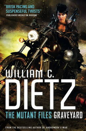 Graveyard: The Mutant Files William C. Dietz 9781783298785