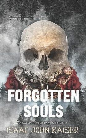 Forgotten Souls: Bound by Shadows, Haunted by the Void Suzi Antoinette Designs 9798305205183