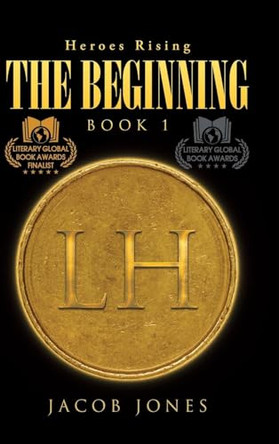 The Beginning: Book 1 Jacob Jones 9798895538258