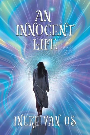 An Innocent Life Ineke Van Os 9781763553101