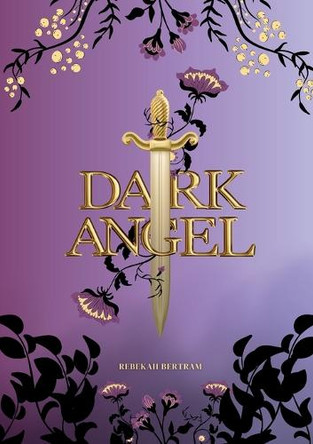 Dark Angel Rebekah Bertram 9781764011105