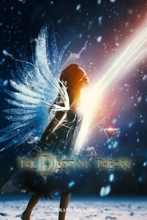 Destiny's Theory Seraphina King 9781989371084