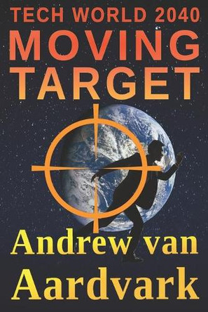 Moving Target Andrew Van Aardvark 9798680585467
