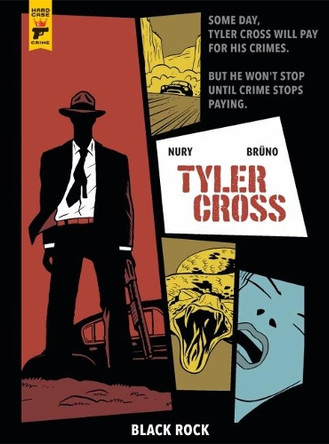 Tyler Cross: Black Rock by Fabien Nury Tyler Cross: Black Rock by Fabien Nury