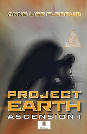 Project Earth - Ascension II Anne-Lise Fleddum 9798230486602