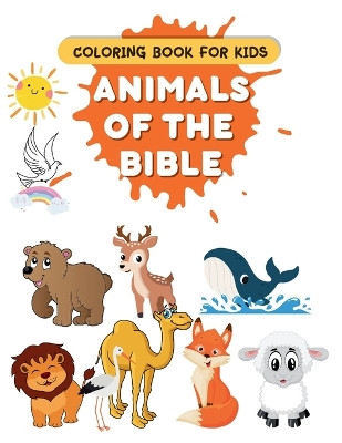 Coloring Book for Kids: Animals of the Bible Chosen Generation Press 9798870657462