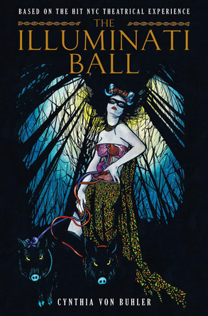 The Illuminati Ball by Cynthia Von Buhler